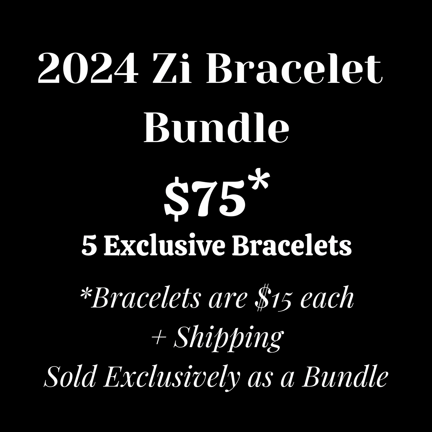 2024 Zi Bracelet Bundle.